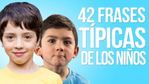 Estas son las 42 frases típicas de los niños, ¿cuál reconoces?