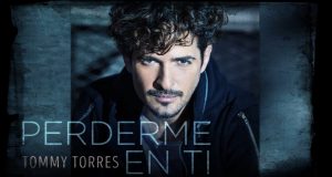 #AlertaDeEstreno Tommy Torres lanza su nueva canción “Perderme en ti”