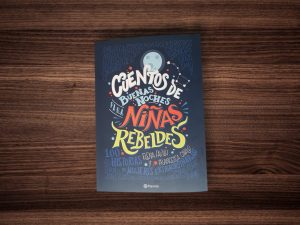 ¡Poder femenino! El exitoso libro de cuentos que se basa en mujeres inspiradoras