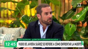 La sentida reflexión en "Bienvenidos" de Cristián Arriagada, viudo de Javiera Suárez