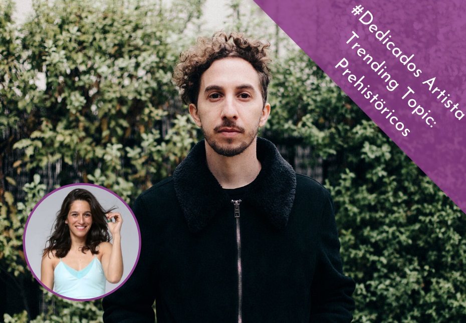 Artista Trending Topic en #Dedicados: Prehistöricos