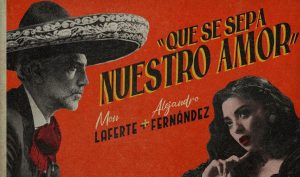 "Que se sepa nuestro amor": Mira el video de Mon Laferte junto a Alejandro Fernández