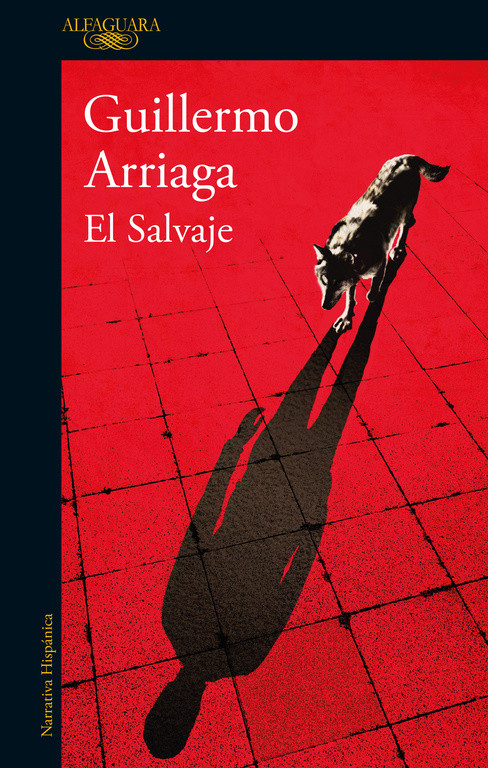 El Salvaje Guillermo Arriaga