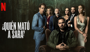 "¿Quién mató a Sara?": ¡Se convirtió en la serie en idioma no inglés más vista!