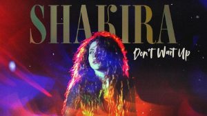 Shakira Anuncia Fecha De Estreno De Nuevo Single