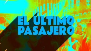 ¡Paren todo! Vuelve el reconocido programa El Último Pasajero