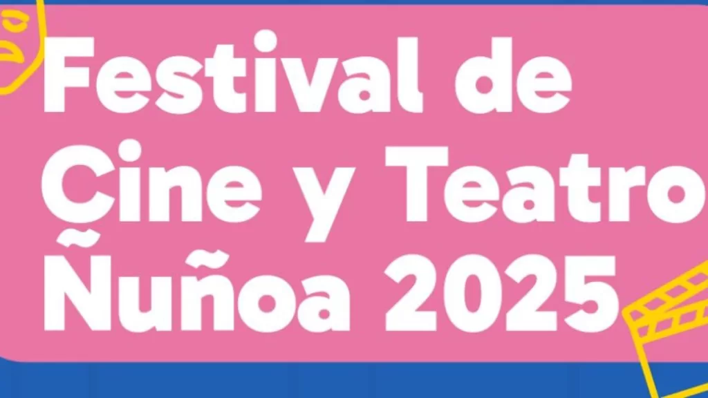 Festival Cine Y Teatro Ñuñoa