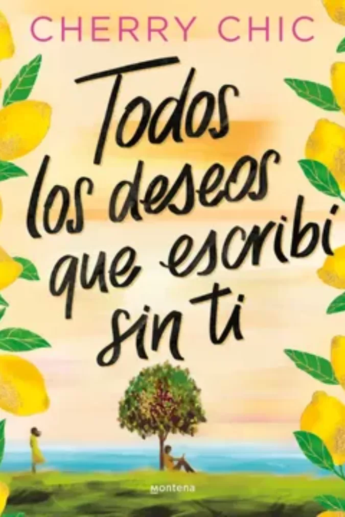 Todos los deseos que escribí sin ti