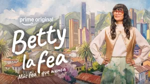 “Betty La Fea: Más Fea Que Nunca”: cuándo se estrena y quiénes regresan en esta nueva temporada